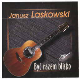 Janusz Laskowski płyta CD - Być Razem Blisko